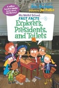 Cover: My Weird School Fast Facts: Explorers, Presidents, and Toilets - HarperCollins