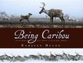 Cover: Being Caribou - Walker & Company