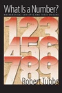 Cover: What Is a Number? - Johns Hopkins University Press