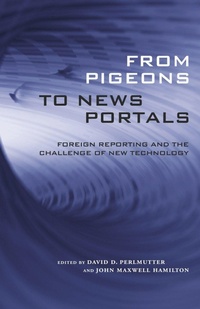 Enlarge image Cover: From Pigeons to News Portals - Louisiana State University Press