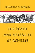 Cover: The Death and Afterlife of Achilles - Johns Hopkins University Press