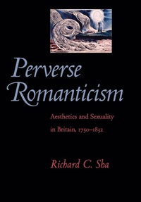 Enlarge image Cover: Perverse Romanticism - Johns Hopkins University Press