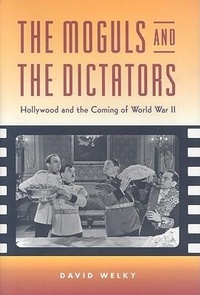 Enlarge image Cover: The Moguls and the Dictators - Johns Hopkins University Press
