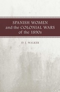 Cover: Spanish Women and the Colonial Wars of the 1890s - Louisiana State University Press