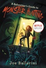 Cover: A Babysitter's Guide to Monster Hunting #1 - HarperCollins