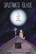 Cover: Sputnik's Guide to Life on Earth - Walden Pond Press