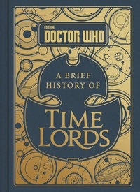 Abbildung von: Doctor Who: A Brief History of Time Lords - Collins