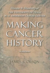 Enlarge image Cover: Making Cancer History - Johns Hopkins University Press