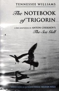 Cover: The Notebook of Trigorin: A Free Adaptation of Chechkov's The Sea Gull - New Directions Publishing Corporation