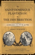 Cover: The Saint-Domingue Plantation; or, the Insurrection - Louisiana State University Press