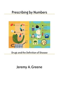 Enlarge image Cover: Prescribing by Numbers - Johns Hopkins University Press