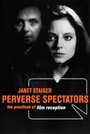 Cover: Perverse Spectators - New York University Press