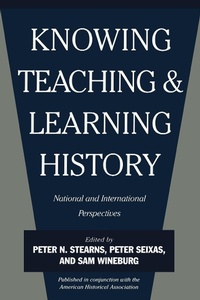 Enlarge image Cover: Knowing, Teaching, and Learning History - New York University Press