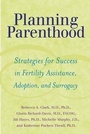 Cover: Planning Parenthood - Johns Hopkins University Press