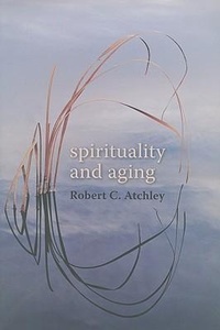 Enlarge image Cover: Spirituality and Aging - Johns Hopkins University Press