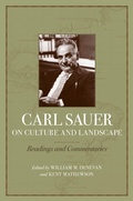 Cover: Carl Sauer on Culture and Landscape - Louisiana State University Press
