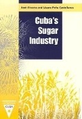 Cover: Cuba's Sugar Industry - University Press of Florida