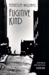Enlarge image Cover: Fugitive Kind - New Directions Publishing Corporation