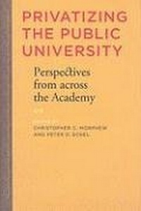 Enlarge image Cover: Privatizing the Public University - Johns Hopkins University Press