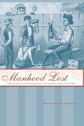 Cover: Manhood Lost - Johns Hopkins University Press