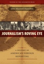 Cover: Journalism's Roving Eye - Louisiana State University Press