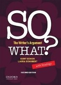 Cover: So What? the Writer's Argument, with Readings - Oxford University Press
