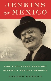 Enlarge image Cover: Jenkins of Mexico - Oxford University Press Inc