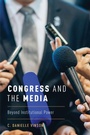 Bild: Congress and the Media - Oxford University Press Inc