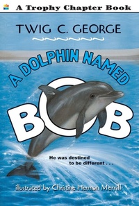 Enlarge image Cover: A Dolphin Named Bob - HarperCollins