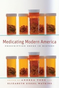 Cover: Medicating Modern America - New York University Press
