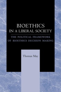 Enlarge image Cover: Bioethics in a Liberal Society - Johns Hopkins University Press