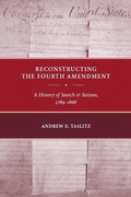 Cover: Reconstructing the Fourth Amendment - New York University Press