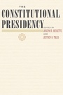 Cover: The Constitutional Presidency - Johns Hopkins University Press