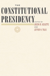 Enlarge image Cover: The Constitutional Presidency - Johns Hopkins University Press
