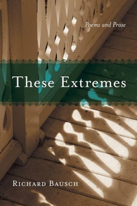 Enlarge image Cover: These Extremes - Louisiana State University Press