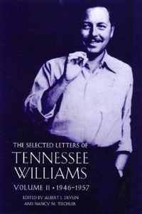 Enlarge image Cover: The Selected Letters of Tennessee Williams, Volume II: 1946-1957 - New Directions Publishing Corporation