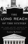 Cover: The Long Reach of the Sixties - Oxford University Press Inc
