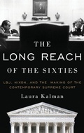 Cover: The Long Reach of the Sixties - Oxford University Press Inc