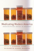 Cover: Medicating Modern America - New York University Press