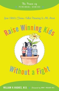 Enlarge image Cover: Raise Winning Kids without a Fight - Johns Hopkins University Press