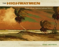 Enlarge image Cover: The Highwaymen - University Press of Florida