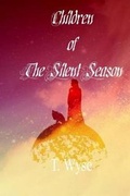 Cover: Children of the Silent Season - Burning Willow Press, LLC