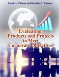 Cover: Evaluating Products and Projects to Meet Corporate Objectives - Htx, Incorporated