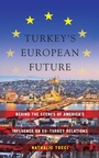 Cover: Turkey's European Future - New York University Press