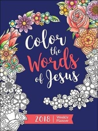 Enlarge image Cover: Color the Words of Jesus 2018 Weekly Planner - Harvest House Publishers,U.S.
