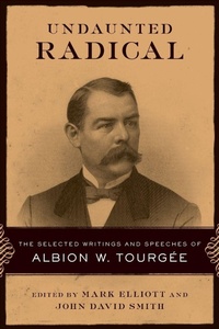 Enlarge image Cover: Undaunted Radical - Louisiana State University Press