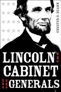 Cover: Lincoln, the Cabinet, and the Generals - Louisiana State University Press