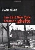 Cover: How East New York Became a Ghetto - New York University Press