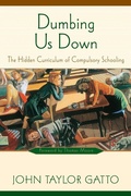 Cover: Dumbing Us Down - 25th Anniversary Edition - New Society Publishers