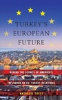 Cover: Turkey's European Future - New York University Press